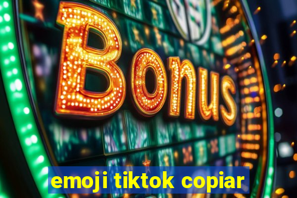 emoji tiktok copiar